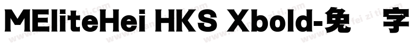 MEliteHei HKS Xbold字体转换